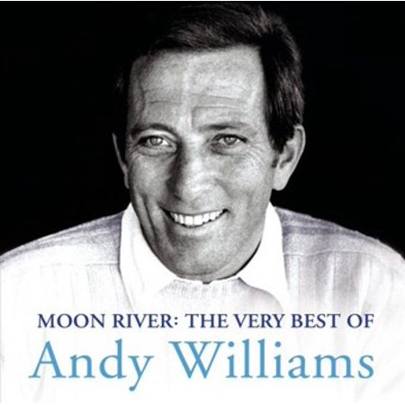 0886975911226 - MOON RIVER: THE VERY BEST OF ANDY WILLIAMS