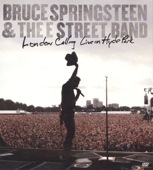 0886977240294 - BRUCE SPRINGSTEEN AND THE E STREET BAND: LONDON CALLING - LIVE IN HYDE PARK