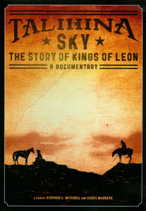 0886979669895 - TALIHINA SKY THE OF KINGS OF LEON MUSIC DVD