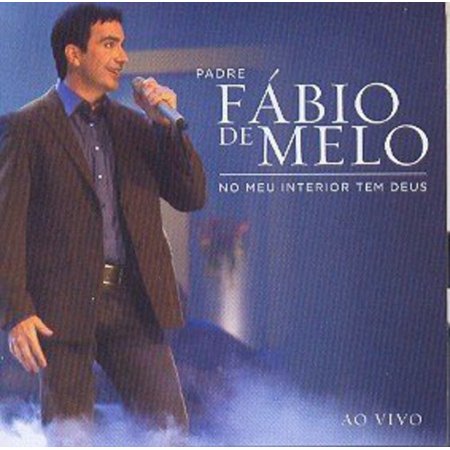0886979711624 - CD PADRE FÁBIO DE MELO - NO MEU INTERIOR TEM DEUS