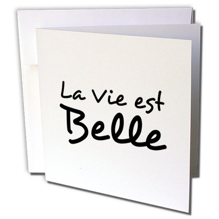 0888414393303 - 3DROSE LA VIE EST BELLE - LIFE IS BEAUTIFUL IN FRENCH - BLACK AND WHITE TEXT - GREETING CARDS, 6 X 6 INCHES, SET OF 12 (GC_185024_2)