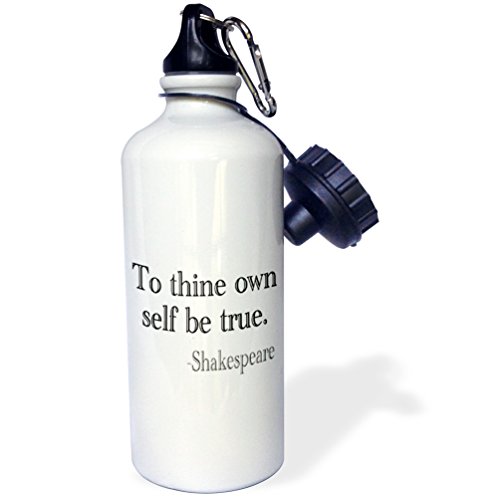 0888414904608 - 3DROSE WB_171933_1 TO THINE OWN SELF BE TRUE SPORTS WATER BOTTLE, 21 OZ, WHITE