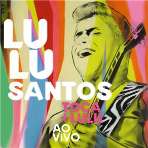 0888750448323 - CD - LULU SANTOS TOCA + LULU AO VIVO