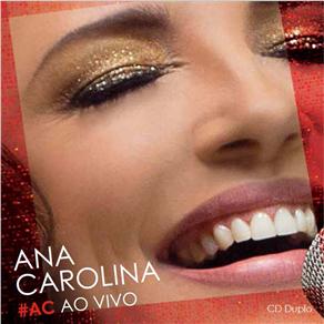 0888750572721 - CD - ANA CAROLINA: #AC - AO VIVO