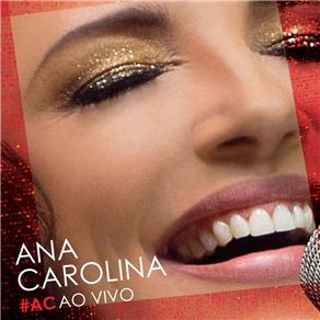 0888750745422 - CD - ANA CAROLINA: #AC - AO VIVO - 2 DISCOS