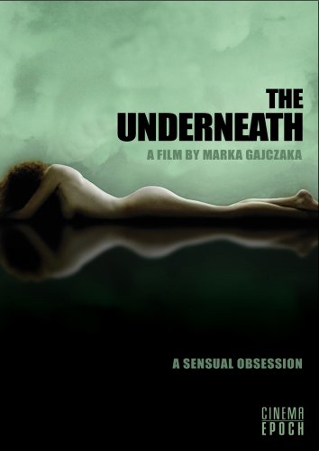 0891514001733 - THE UNDERNEATH: A SENSUAL OBSESSION