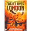 0891635001650 - EAGLES OVER LONDON (WIDESCREEN)