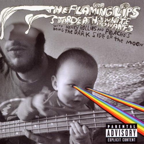 0093624966876 - THE FLAMING LIPS AND STARDEATH AND WHITE DWARFS WITH HENRY ROLLINS AND PEACHES DOING DARK SIDE OF THE MOON