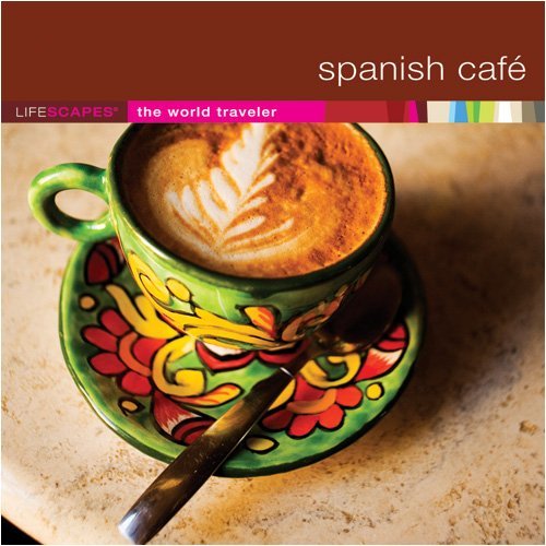 0096741218026 - LIFESCAPES: SPANISH CAFE
