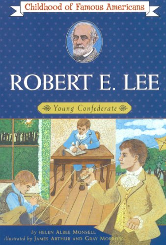 9780020420200 - ROBERT E. LEE: YOUNG CONFEDERATE (CHILDHOOD OF FAMOUS AMERICANS)