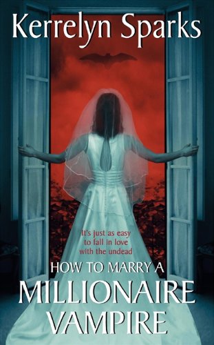 9780060751968 - HOW TO MARRY A MILLIONAIRE VAMPIRE (LOVE AT STAKE, BOOK 1)