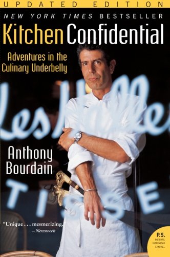 9780060899226 - KITCHEN CONFIDENTIAL UPDATED EDITION: ADVENTURES IN THE CULINARY UNDERBELLY (P.S.)