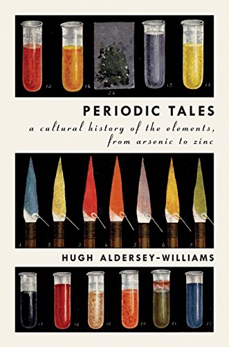 9780061824722 - PERIODIC TALES: A CULTURAL HISTORY OF THE ELEMENTS, FROM ARSENIC TO ZINC