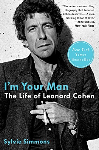 9780061995002 - I'M YOUR MAN: THE LIFE OF LEONARD COHEN