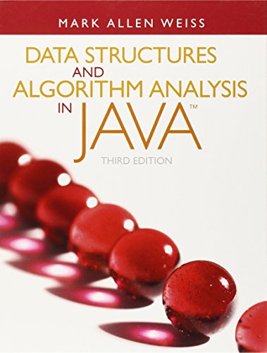 9780132576277 - DATA STRUCTURES AND ALGORITHM ANALYSIS IN JAVA (3RD EDITION)