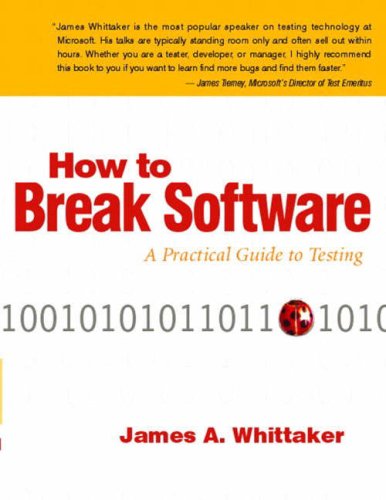 9780201796193 - HOW TO BREAK SOFTWARE: A PRACTICAL GUIDE TO TESTING W/CD