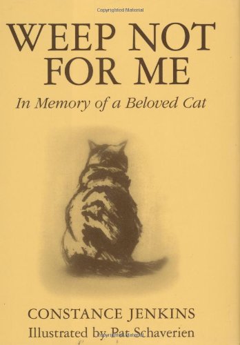 9780285634923 - WEEP NOT FOR ME: IN MEMORY OF A BELOVED CAT
