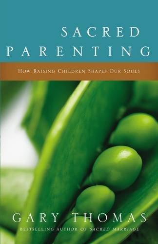 9780310264514 - SACRED PARENTING: HOW RAISING CHILDREN SHAPES OUR SOULS