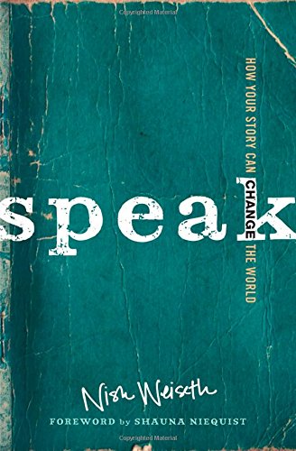 9780310338178 - SPEAK: HOW YOUR STORY CAN CHANGE THE WORLD