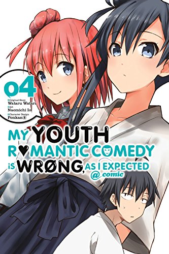 9780316318129 - MY YOUTH ROMANTIC COMEDY IS WRONG, AS I EXPECTED @ COMIC, VOL. 4 - MANGA (MY YOUTH ROMANTIC COMEDY IS WRONG, AS I EXPECTED @ COMIC (MANGA))