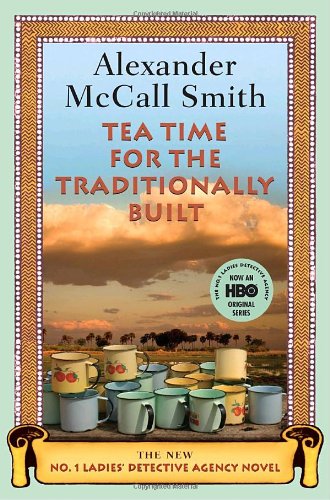 9780375424496 - TEA TIME FOR THE TRADITIONALLY BUILT (NO. 1 LADIES' DETECTIVE AGENCY, BOOK 10)