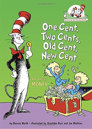 9780375828812 - ONE CENT, TWO CENTS, OLD CENT, NEW CENT: ALL ABOUT MONEY (CAT IN THE HAT'S LEARNING LIBRARY)