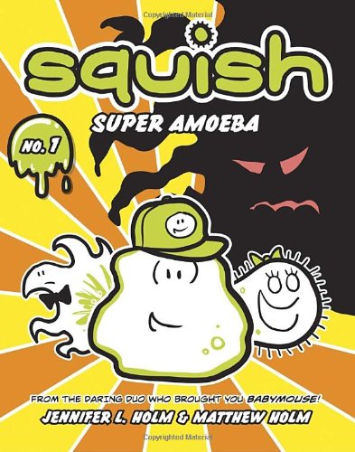 9780375843891 - SQUISH #1: SUPER AMOEBA