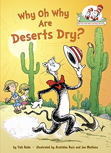 9780375858680 - WHY OH WHY ARE DESERTS DRY?: ALL ABOUT DESERTS (CAT IN THE HAT'S LEARNING LIBRARY)