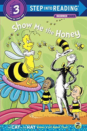 9780375867163 - SHOW ME THE HONEY (DR. SEUSS/CAT IN THE HAT) (STEP INTO READING)