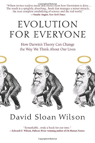 9780385340922 - EVOLUTION FOR EVERYONE : HOW DARWIN'S THEORY CAN CHANGE THE WAY WE THINK ABOUT