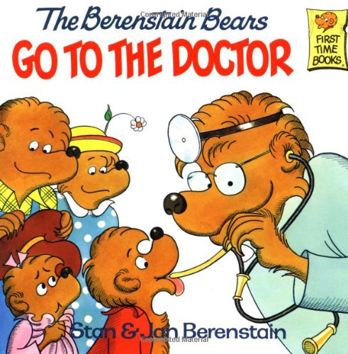 9780394848358 - THE BERENSTAIN BEARS GO TO THE DOCTOR (FIRST TIME BOOKS)