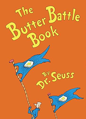 9780394865805 - THE BUTTER BATTLE BOOK: (NEW YORK TIMES NOTABLE BOOK OF THE YEAR) (CLASSIC SEUSS)