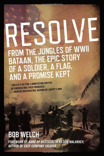 9780425257746 - RESOLVE: FROM THE JUNGLES OF WW II BATAAN,THE EPIC STORY OF A SOLDIER, A