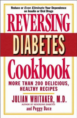 9780446691413 - REVERSING DIABETES COOKBOOK: MORE THAN 200 DELICIOUS, HEALTHY RECIPES