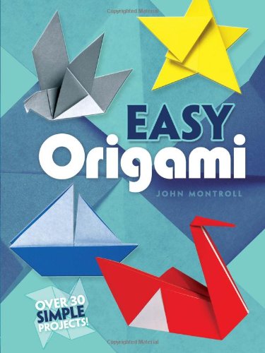 9780486272986 - EASY ORIGAMI (DOVER ORIGAMI PAPERCRAFT)OVER 30 SIMPLE PROJECTS