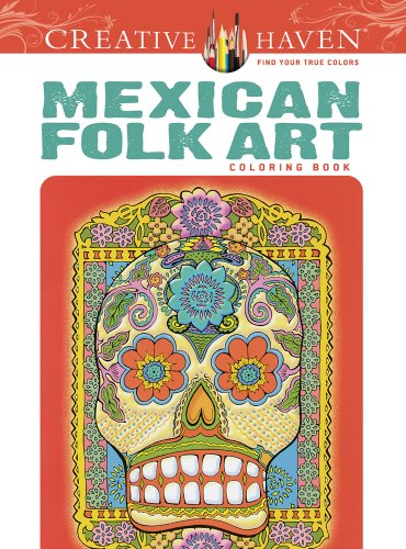 9780486494517 - CREATIVE HAVEN MEXICAN FOLK ART COLORING BOOK (CREATIVE HAVEN COLORING BOOKS)