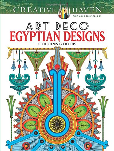 9780486807911 - CREATIVE HAVEN ART DECO EGYPTIAN DESIGNS COLORING BOOK (ADULT COLORING)