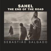 9780520241701 - SAHEL: THE END OF THE ROAD (SERIES IN CONTEMPORARY PHOTOGRAPHY)