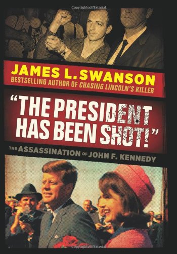 9780545490078 - THE PRESIDENT HAS BEEN SHOT!: THE ASSASSINATION OF JOHN F. KENNEDY