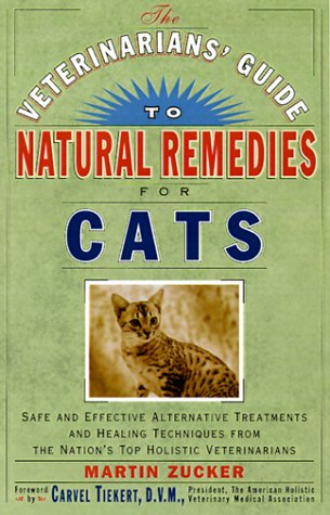 9780609803738 - THE VETERINARIANS' GUIDE TO NATURAL REMEDIES FOR CATS : SAFE AND EFFECTIVE ALTE