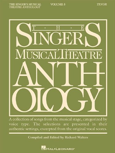 9780634009761 - THE SINGER'S MUSICAL THEATRE ANTHOLOGY: TENOR (SINGER'S MUSICAL THEATRE ANTHOLOGY, VOL. 3)
