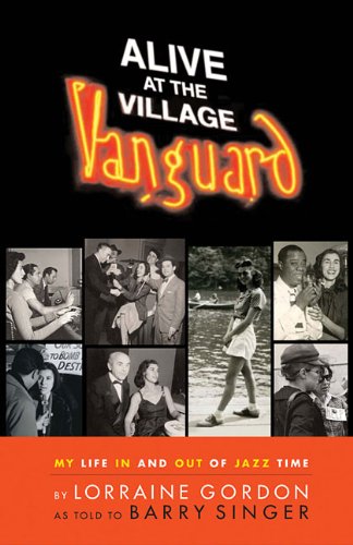 9780634073991 - ALIVE AT THE VILLAGE VANGUARD: MY LIFE IN AND OUT OF JAZZ TIME
