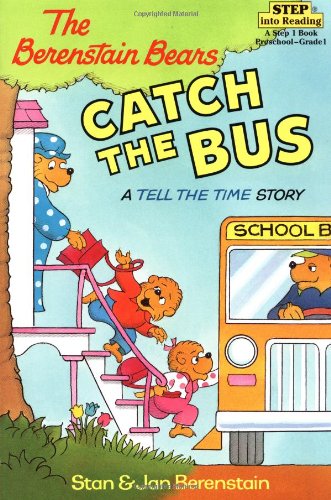 9780679892274 - THE BERENSTAIN BEARS CATCH THE BUS: A TELL THE TIME STORY (STEP INTO READING, STEP 2)