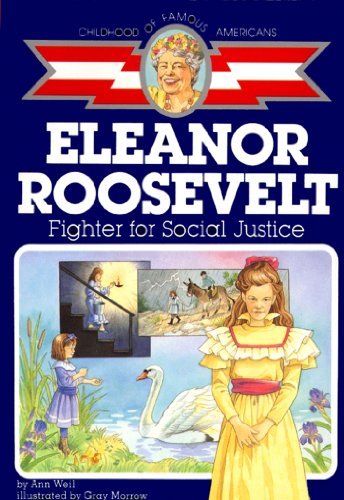 9780689713484 - ELEANOR ROOSEVELT: FIGHTER FOR SOCIAL JUSTICE (CHILDHOOD OF FAMOUS AMERICANS)