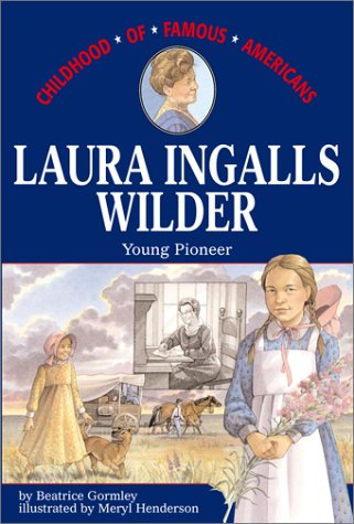 9780689839245 - LAURA INGALLS WILDER: YOUNG PIONEER (CHILDHOOD OF FAMOUS AMERICANS)