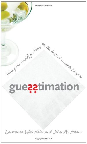 9780691129495 - GUESSTIMATION: SOLVING THE WORLD'S PROBLEMS ON THE BACK OF A COCKTAIL NAPKIN