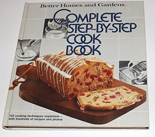9780696001253 - BETTER HOMES AND GARDENS COMPLETE STEP-BY-STEP COOKBOOK (BETTER HOMES AND GARDENS BOOKS)