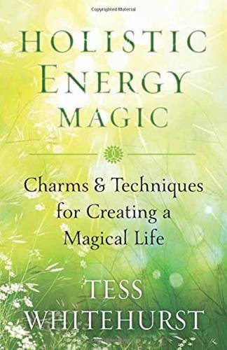 9780738745374 - HOLISTIC ENERGY MAGIC: CHARMS & TECHNIQUES FOR CREATING A MAGICAL LIFE