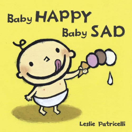 9780763632458 - BABY HAPPY BABY SAD (LESLIE PATRICELLI BOARD BOOKS)