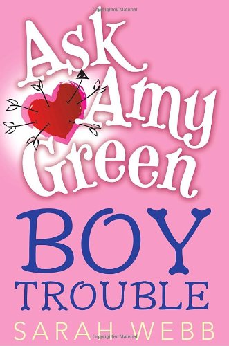 9780763650063 - ASK AMY GREEN: BOY TROUBLE